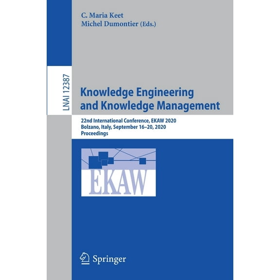 Knowledge Engineering and Knowledge Management: 22nd International Conference, Ekaw 2020, Bolzano, Italy, September 16-2, (Paperback)