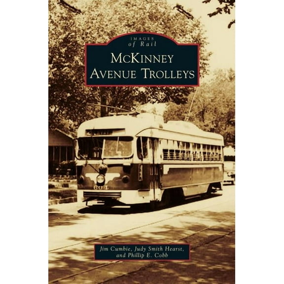 McKinney Avenue Trolleys (Hardcover)
