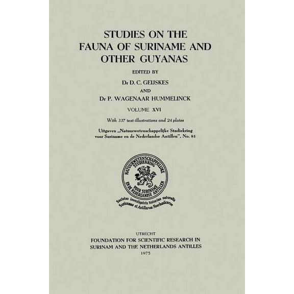 Studies on the Fauna of Suriname and Other Guyanas: Volume XVI, (Paperback)