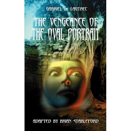 The Vengeance of the Oval Portrait (Paperback)