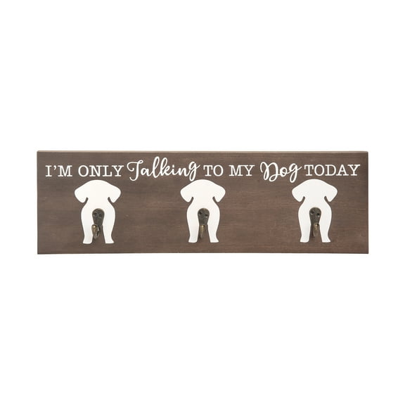 5.9" x 18.03" Funny Cute "I Am Only Talking To My Dog Today" Wall Jacket & Coat Hanger