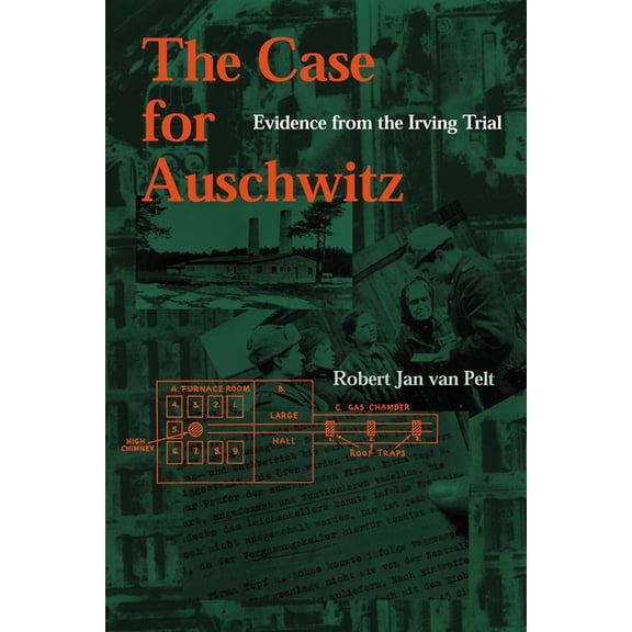 Case for Auschwitz: Evidence from the Irving Trial, (Paperback)