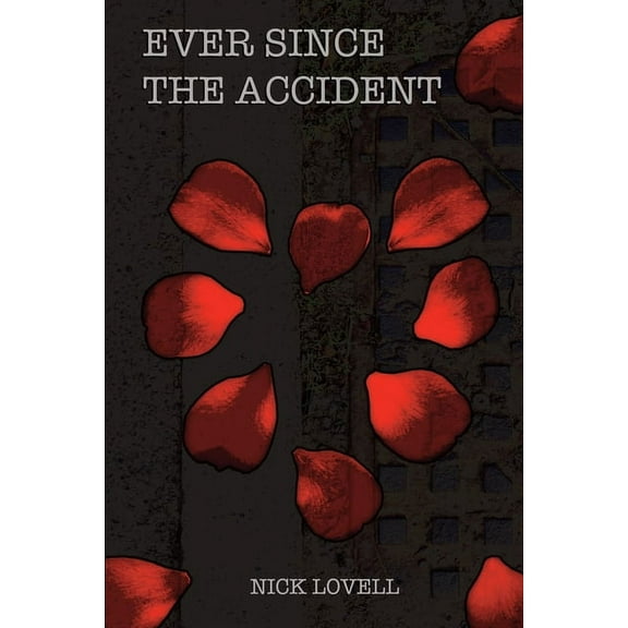 Ever Since The Accident, (Paperback)