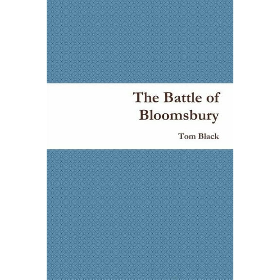 The Battle of Bloomsbury