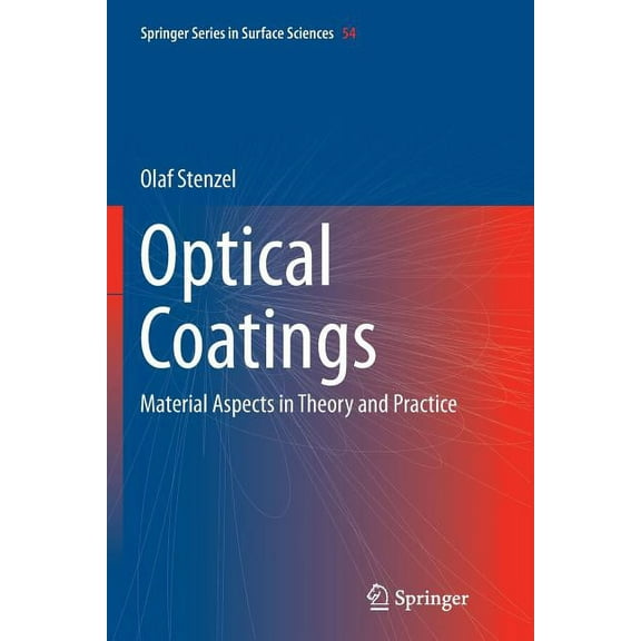 Springer Surface Sciences Optical Coatings: Material Aspects in Theory and Practice, Book 54, (Paperback)