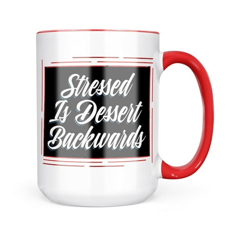 

Neonblond Classic design Stressed Is Dessert Backwards Mug gift for Coffee Tea lovers