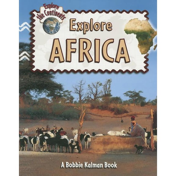 Explore the Continents Explore Africa, (Paperback)