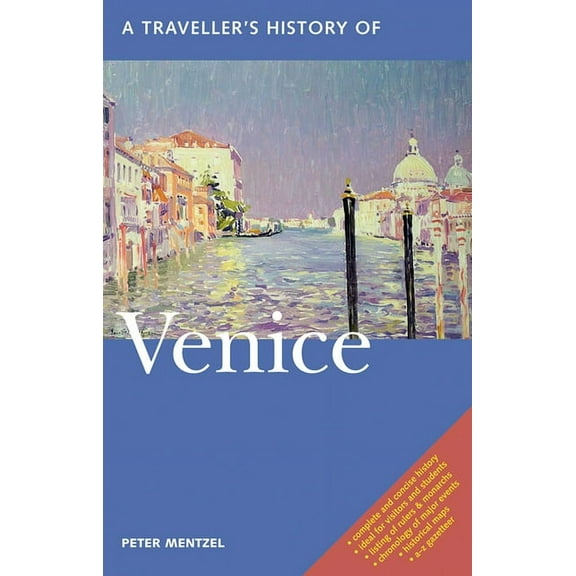 Interlink Traveller's Histories: A Traveller's History of Venice (Paperback)