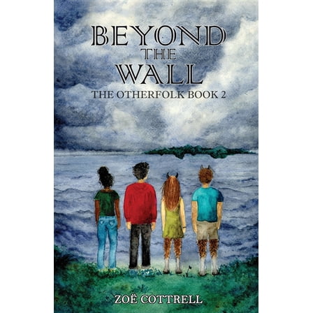 The Otherfolk Beyond the Wall, Book 2, (Paperback)