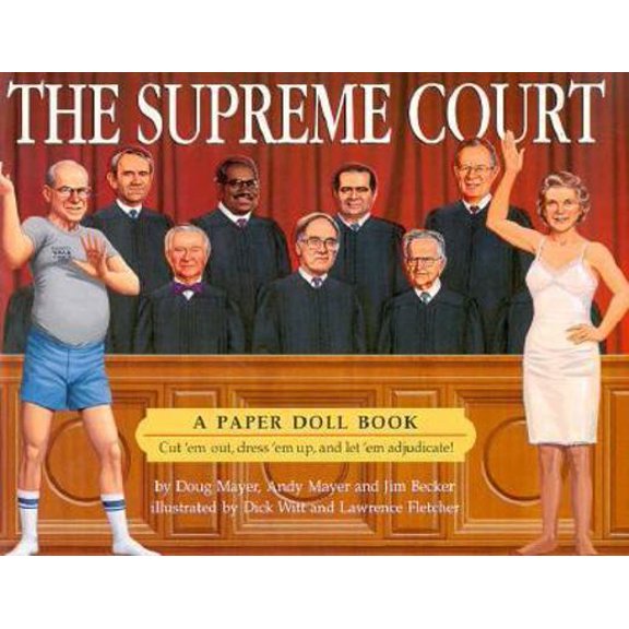 Pre-Owned The Supreme Court: A Paper Doll Book (Paperback) 0312093977 9780312093976