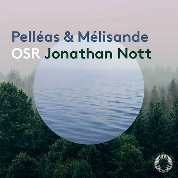 Orchestre de la Suisse Romande Nott - Pelleas Et Melisande - Music & Performance - SACD