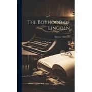The Boyhood of Lincoln (Hardcover)