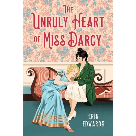 The Unruly Heart of Miss Darcy, (Paperback)