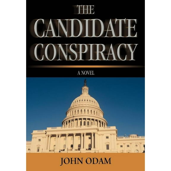 The Candidate Conspiracy (Hardcover)