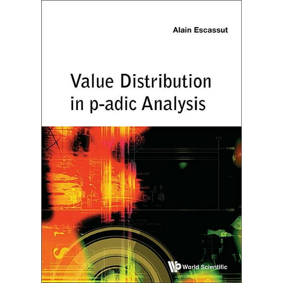 Value Distribution in P-Adic Analysis, (Hardcover)