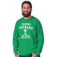 thumbnail image 4 of Trophy Husband Like Yours Only Better Men's Long Sleeve Tee T Shirt Brisco Brands 2X, 4 of 6