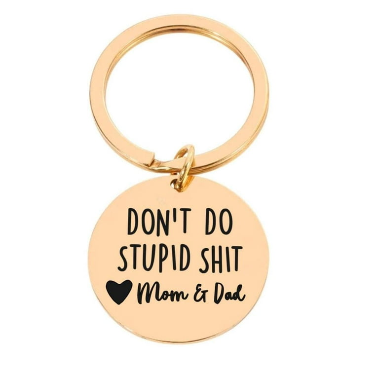 Don't Do Stupid Shit. Love Mom, New Driver Hand Stamped Keychain, Sweet  Sixteen Birthday Gift 