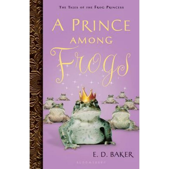 Pre-Owned A Prince among Frogs (Tales of the Frog Princess) (Hardcover) 1599903490 9781599903491