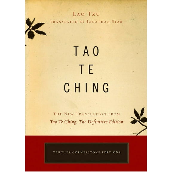 Tarcher Cornerstone Editions Tao Te Ching: The New Translation from Tao Te Ching: The Definitive Edition, (Paperback)