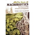 thumbnail image 1 of Pre-Owned The Book of Macrobiotics (Paperback) 0870403818 9780870403811, 1 of 1