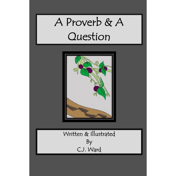 A Proverb & A Question, (Paperback)