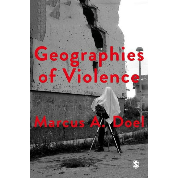 Society and Space Geographies of Violence: Killing Space, Killing Time, (Paperback)