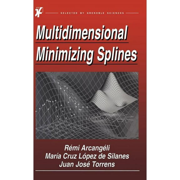 Multidimensional Minimizing Splines: Theory and Applications, (Hardcover)