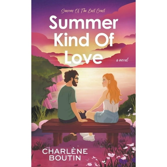 Seasons of the East Coast Summer Kind Of Love, Book 1, (Paperback)