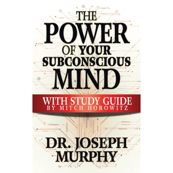 The Power of Your Subconscious Mind with Study Guide, (Paperback)