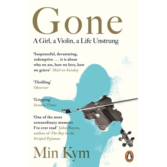 Pre-Owned Gone: A Girl, a Violin, a Life Unstrung (Paperback) 024197741X 9780241977415