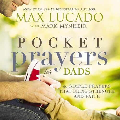 Pre-Owned Pocket Prayers for Dads: 40 Simple Prayers That Bring Strength and Faith (Hardcover) 0718077350 9780718077358