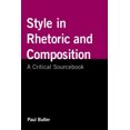 thumbnail image 1 of Pre-Owned Style in Rhetoric and Composition: A Critical Sourcebook (Paperback) 0312547331 9780312547332, 1 of 1