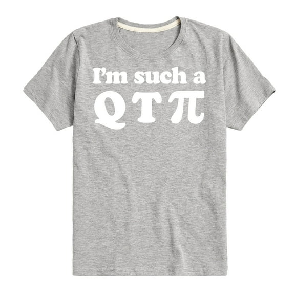 Instant Message - I'm Such A Q T Pi - Toddler And Youth Short Sleeve Graphic T-Shirt