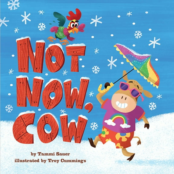 Not Now, Cow, (Hardcover)