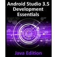 thumbnail image 2 of Android Studio 3.5 Development Essentials - Java Edition: Developing Android 10 (Q) Apps Using Android Studio 3.5, Java , (Paperback), 2 of 3