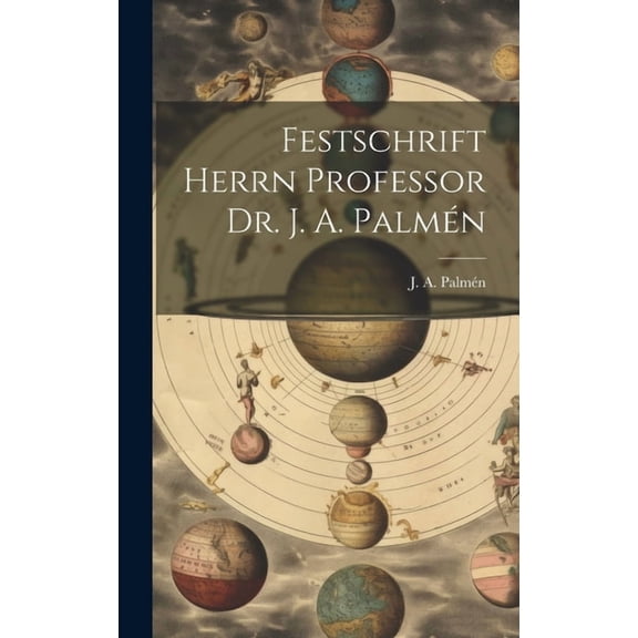 Festschrift Herrn Professor Dr. J. A. Palmén (Hardcover)