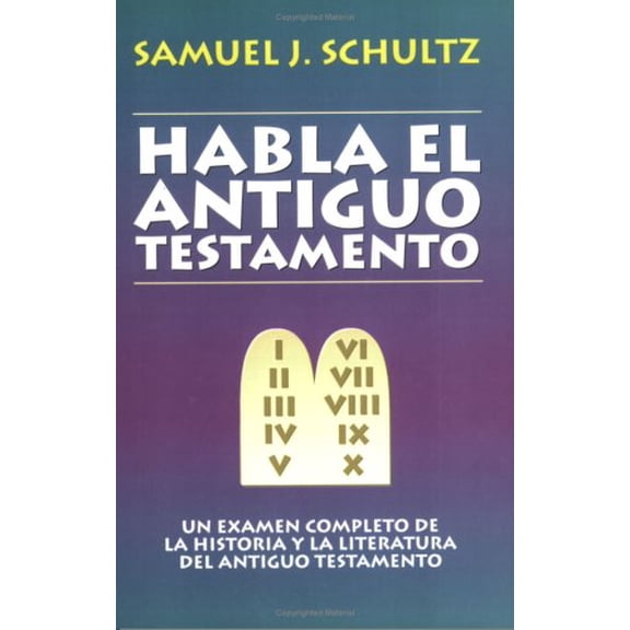 Pre-Owned Habla El Antiguo Testamento (Paperback) 0825416574 9780825416576