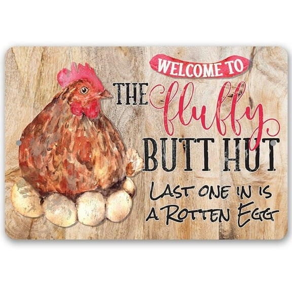 Chicken Coop Sign - Fluffy Butt Hut - Durable Metal Sign - Use Indoor/Outdoor - Cute and Funny Chicken Farm Decor and Gift Under $20 (8" x 12")