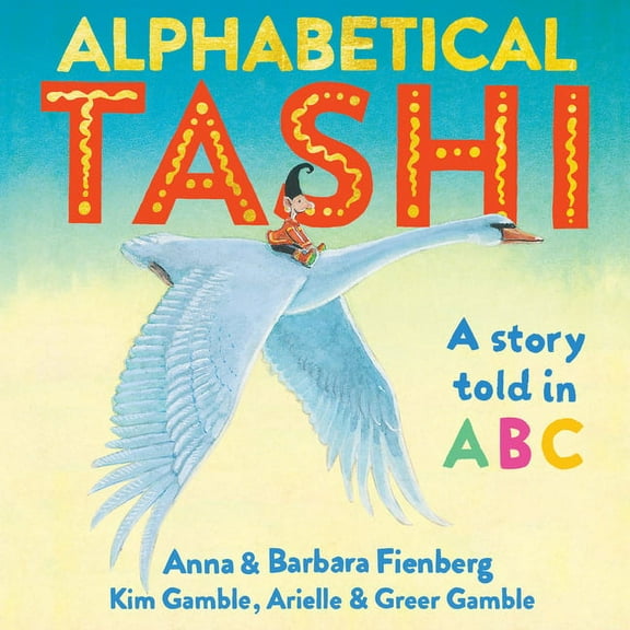 Tashi series: Alphabetical Tashi : A Story Told in ABC (Hardcover)