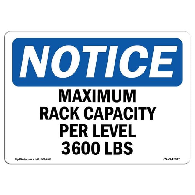 SignMission OS-NS-P-1014-L-15947 Remarque la Capacité Maximale de Rack par Niveau 3600 lbs OSHA Signe en Plastique
