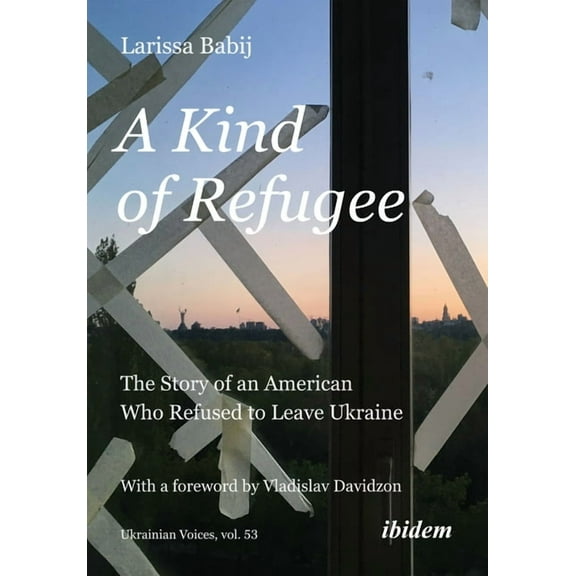Ukrainian Voices A Kind of Refugee, Book 53, (Paperback)