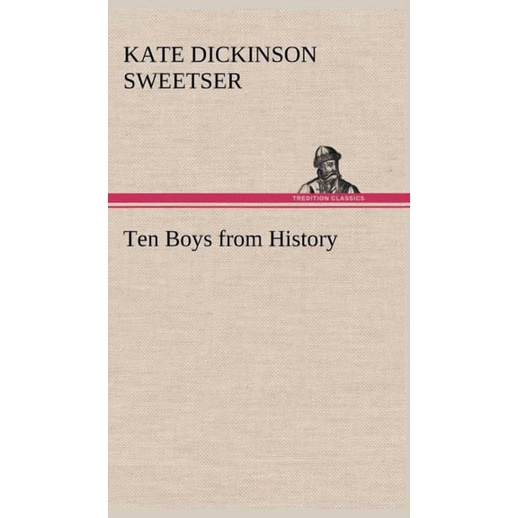 Ten Boys from History (Hardcover)
