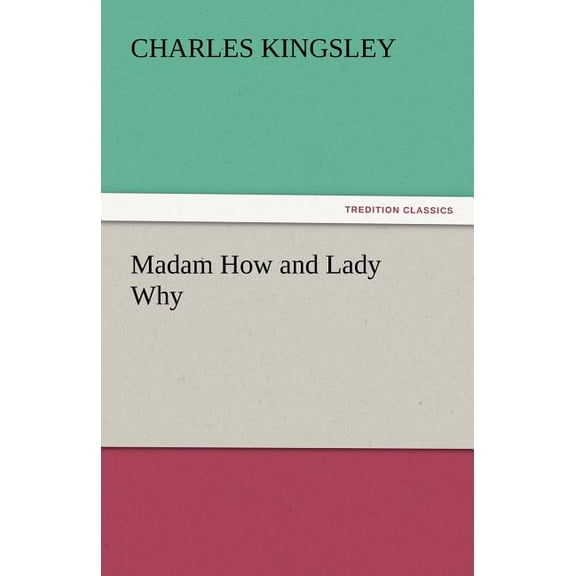 Madam How and Lady Why