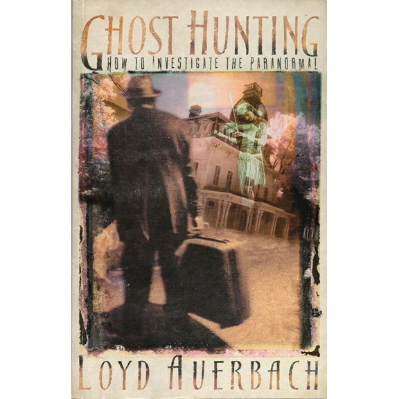 Pre-Owned Ghost Hunting: How to Investigate the Paranormal (Paperback) 1579510671 9781579510671