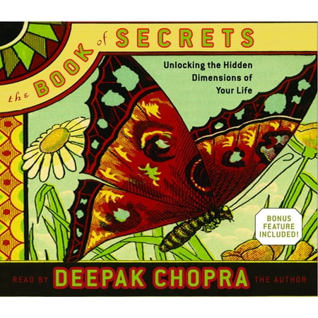 The Book of Secrets : Unlocking the Hidden Dimensions of Your Life