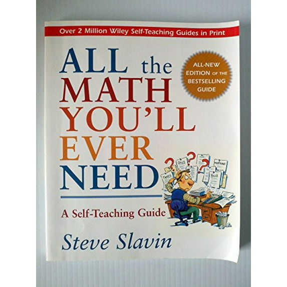 Pre-Owned Wiley Self-Teaching Guides: All the Math You'll Ever Need: A Self-Teaching Guide (Other)