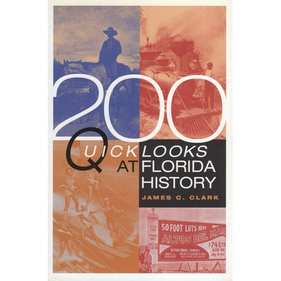 200 Quick Looks at Florida History, (Paperback)