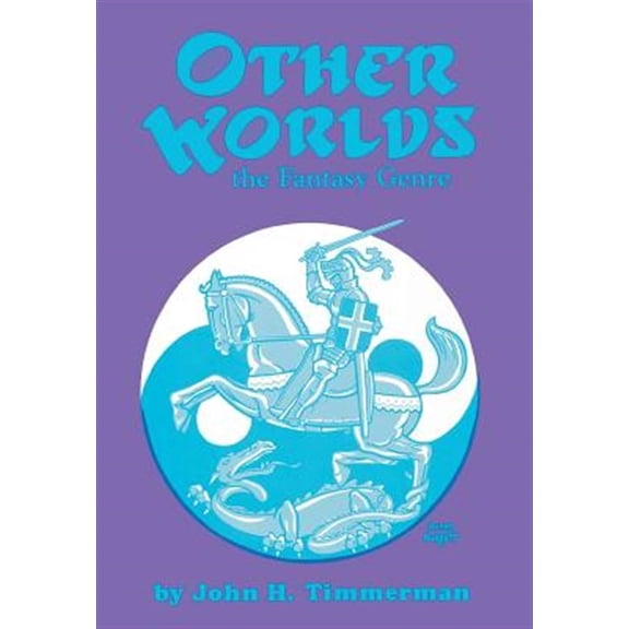 Pre-Owned Other Worlds : The Fantasy Genre (Hardcover)