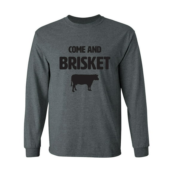 Come And Brisket Adult Long Sleeve T-shirt