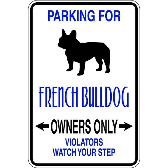 Custom Wall Decal Parking For French Bulldog -Parking Signs - - Vinyl Wall Sticker : 9 X18"
